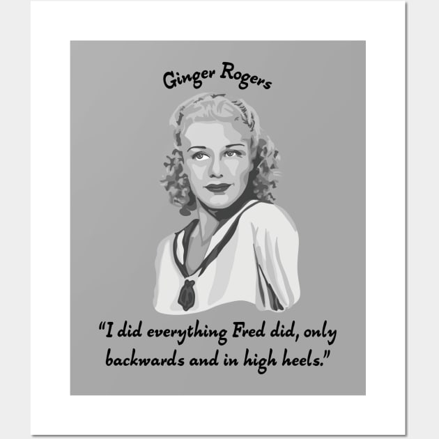 Ginger Rogers Portrait and Quote Wall Art by Slightly Unhinged